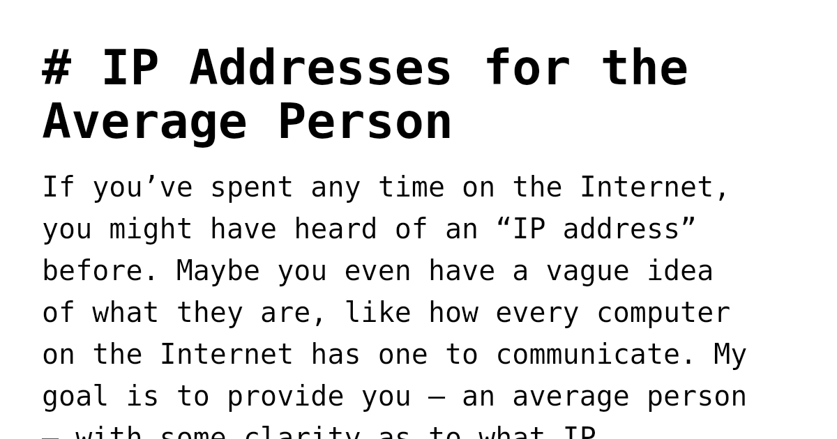 IP Addresses for the Average Person · Zachary Robinson